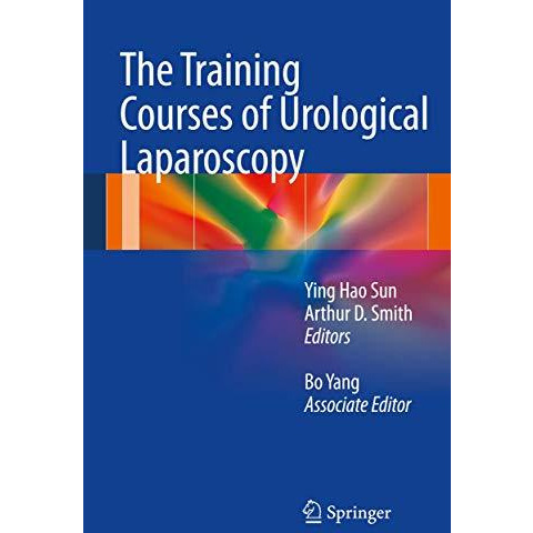 The Training Courses of Urological Laparoscopy [Hardcover]