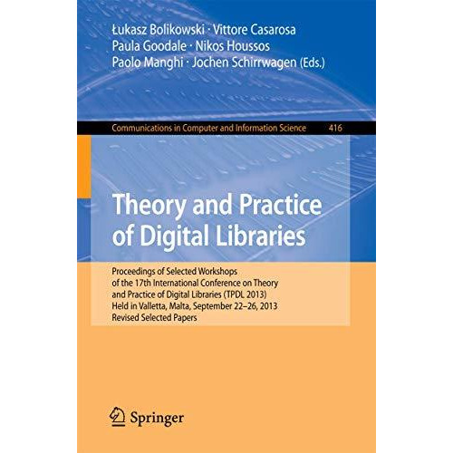 Theory and Practice of Digital Libraries -- TPDL 2013 Selected Workshops: LCPD 2 [Paperback]