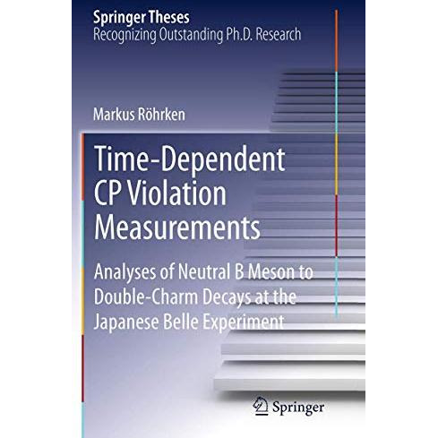 Time-Dependent CP Violation Measurements: Analyses of Neutral B Meson to Double- [Paperback]