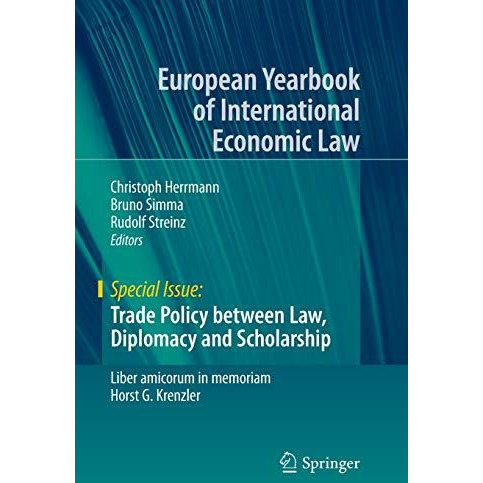 Trade Policy between Law, Diplomacy and Scholarship: Liber amicorum in memoriam  [Paperback]