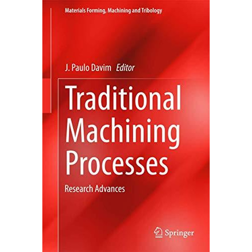 Traditional Machining Processes: Research Advances [Hardcover]