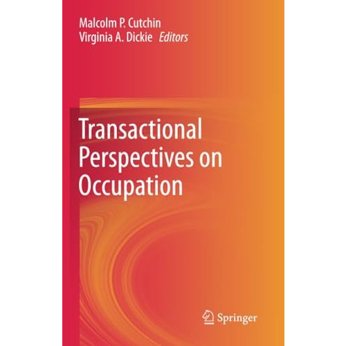 Transactional Perspectives on Occupation [Paperback]