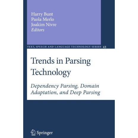 Trends in Parsing Technology: Dependency Parsing, Domain Adaptation, and Deep Pa [Hardcover]