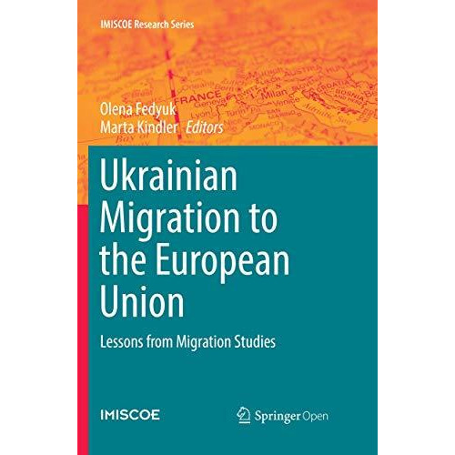 Ukrainian Migration to the European Union: Lessons from Migration Studies [Paperback]