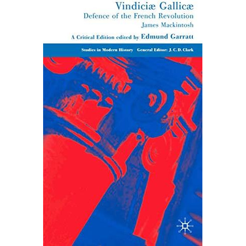 Vindici? Gallic?: Defence of the French Revolution: A Critical Edition [Hardcover]