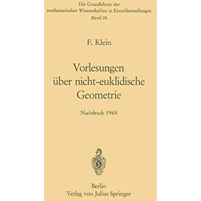 Vorlesungen ?ber Nicht-Euklidische Geometrie [Paperback]