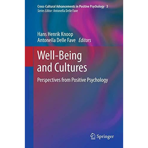 Well-Being and Cultures: Perspectives from Positive Psychology [Hardcover]