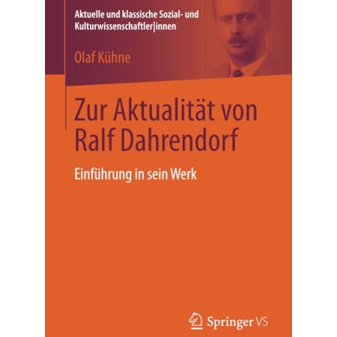 Zur Aktualit?t von Ralf Dahrendorf: Einf?hrung in sein Werk [Paperback]