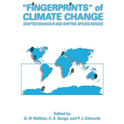 Fingerprints of Climate Change: Adapted Behaviour and Shifting Species Ranges [Paperback]