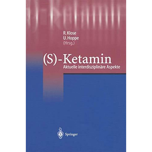 (S)-Ketamin: Aktuelle interdisziplin?re Aspekte [Paperback]