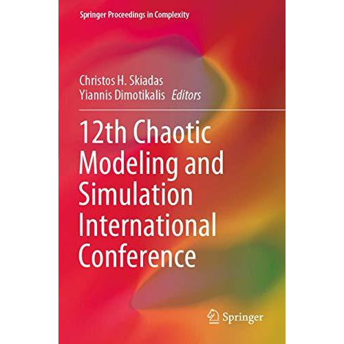 12th Chaotic Modeling and Simulation International Conference [Paperback]