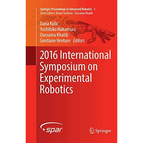 2016 International Symposium on Experimental Robotics [Paperback]