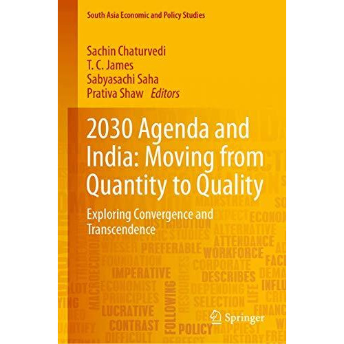 2030 Agenda and India: Moving from Quantity to Quality: Exploring Convergence an [Hardcover]