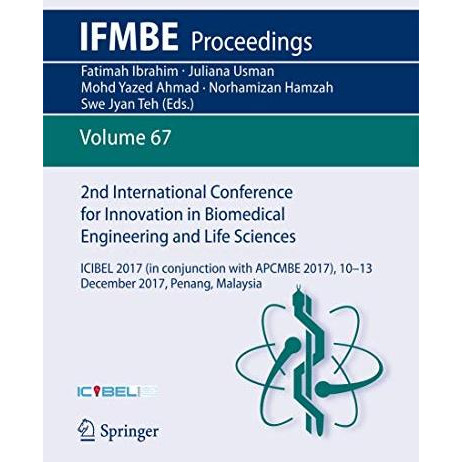 2nd International Conference for Innovation in Biomedical Engineering and Life S [Paperback]