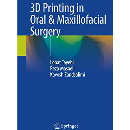 3D Printing in Oral & Maxillofacial Surgery [Paperback]