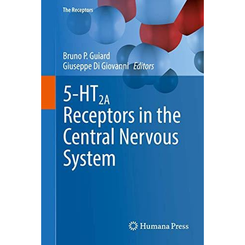 5-HT2A Receptors in the Central Nervous System [Hardcover]