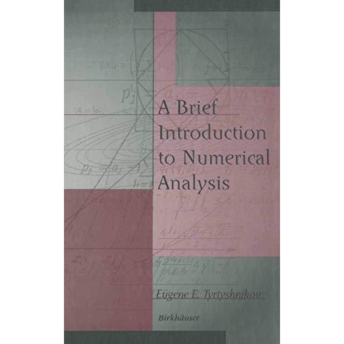 A Brief Introduction to Numerical Analysis [Paperback]