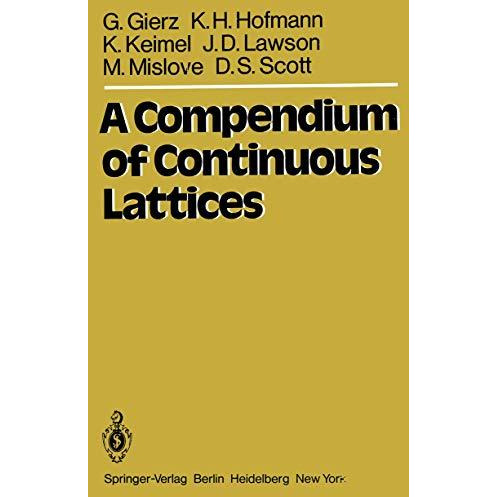 A Compendium of Continuous Lattices [Paperback]