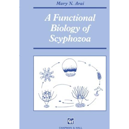 A Functional Biology of Scyphozoa [Paperback]