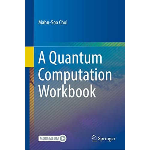 A Quantum Computation Workbook [Hardcover]