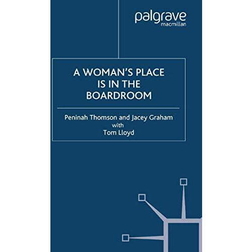 A Woman's Place is in the Boardroom [Paperback]