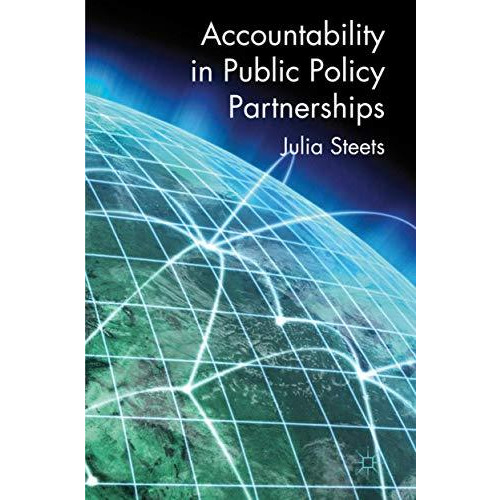 Accountability in Public Policy Partnerships [Hardcover]