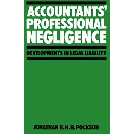 Accountants Professional Negligence: Developments in Legal Liability [Paperback]