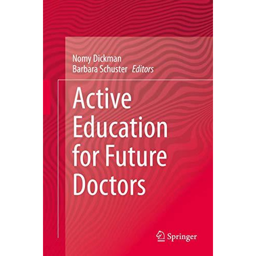 Active Education for Future Doctors [Hardcover]