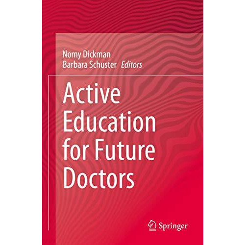 Active Education for Future Doctors [Paperback]