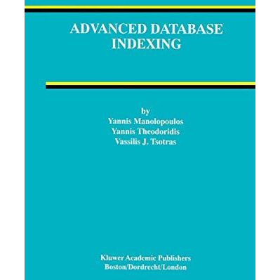 Advanced Database Indexing [Hardcover]