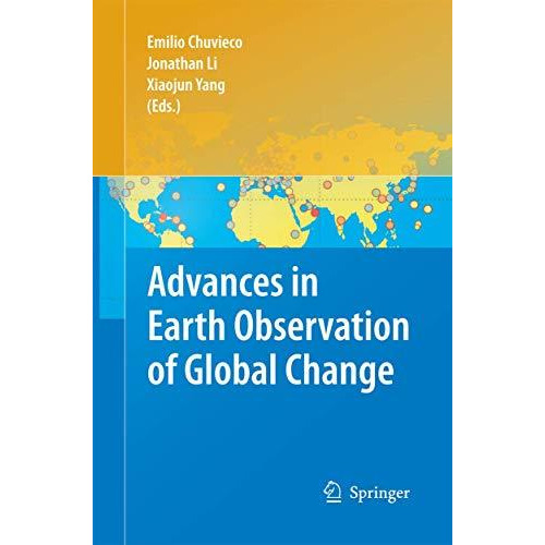 Advances in Earth Observation of Global Change [Paperback]