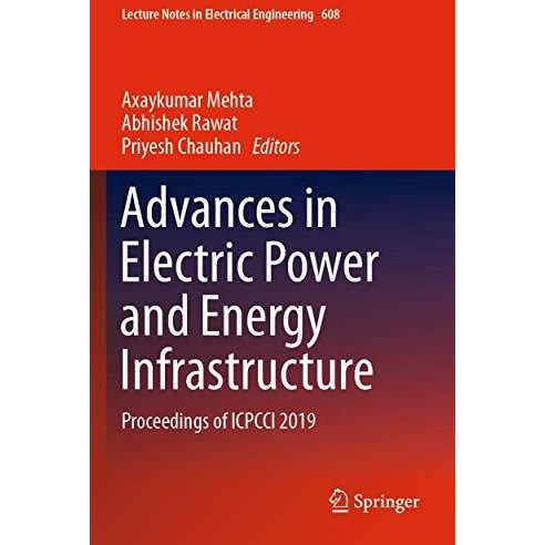 Advances in Electric Power and Energy Infrastructure: Proceedings of ICPCCI 2019 [Paperback]