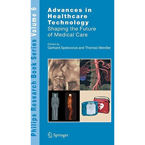 Advances in Healthcare Technology: Shaping the Future of Medical Care [Hardcover]