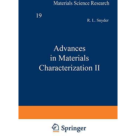 Advances in Materials Characterization II [Paperback]