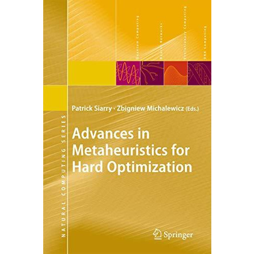 Advances in Metaheuristics for Hard Optimization [Hardcover]