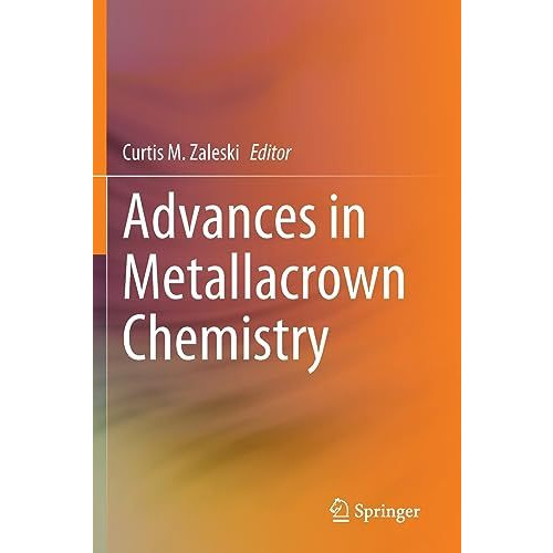 Advances in Metallacrown Chemistry [Paperback]