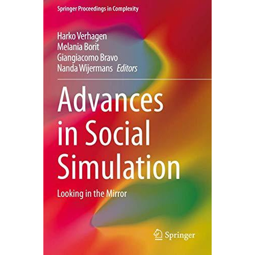 Advances in Social Simulation: Looking in the Mirror [Paperback]