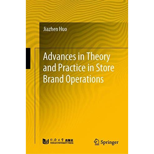 Advances in Theory and Practice in Store Brand Operations [Hardcover]