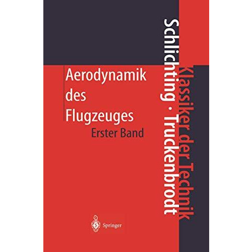 Aerodynamik des Flugzeuges: Erster Band: Grundlagen aus der Str?mungstechnik Aer [Hardcover]