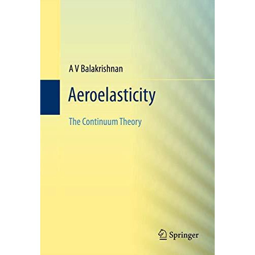 Aeroelasticity: The Continuum Theory [Hardcover]