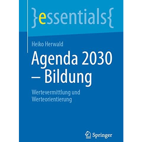 Agenda 2030  Bildung: Wertevermittlung und Werteorientierung [Paperback]