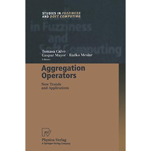 Aggregation Operators: New Trends and Applications [Paperback]