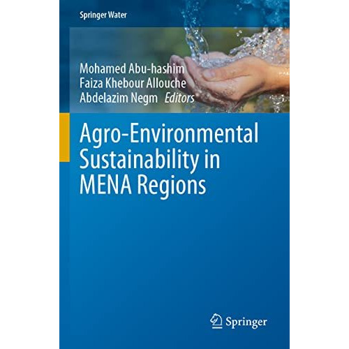 Agro-Environmental Sustainability in MENA Regions [Paperback]