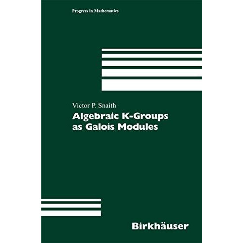 Algebraic K-Groups as Galois Modules [Paperback]