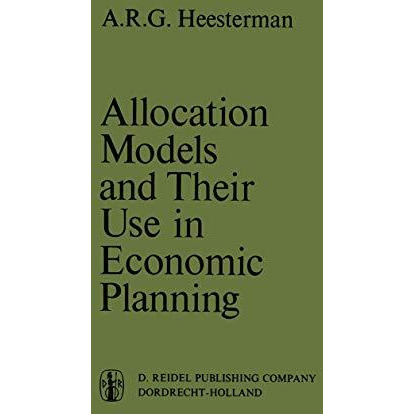 Allocation Models and their Use in Economic Planning [Hardcover]