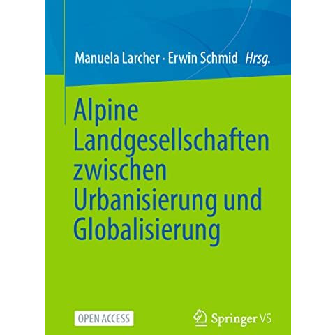 Alpine Landgesellschaften zwischen Urbanisierung und Globalisierung [Paperback]