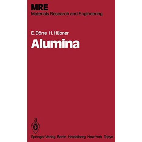 Alumina: Processing, Properties, and Applications [Paperback]