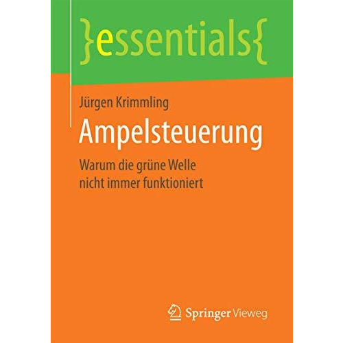 Ampelsteuerung: Warum die gr?ne Welle nicht immer funktioniert [Paperback]