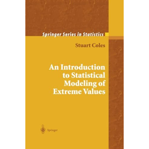 An Introduction to Statistical Modeling of Extreme Values [Paperback]