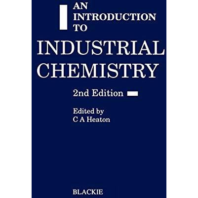 An Introduction to industrial chemistry [Paperback]